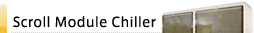 Scroll Module Chiller